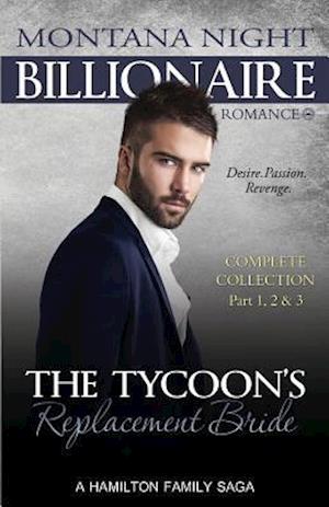 The Tycoon's Replacement Bride - Complete Trilogy