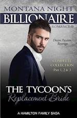 The Tycoon's Replacement Bride - Complete Trilogy