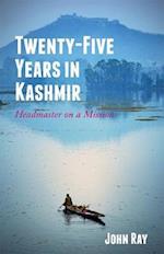 Twenty-Five Years in Kashmir
