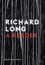 Stones, Clouds, Miles: A Richard Long Reader