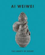 Ai Weiwei: The Liberty of Doubt