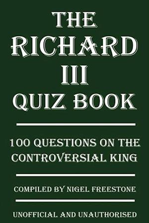 Richard III Quiz Book