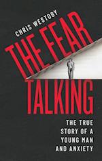The Fear Talking