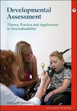 Developmental Assessment – Theory, Practice and Application to Neurodisability