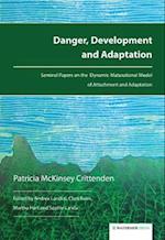 Danger, Development and Adaptation
