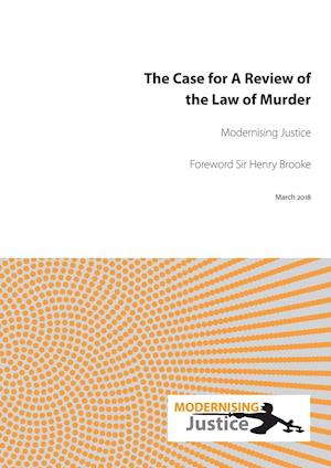 The Case for A Review of the Law of Murder
