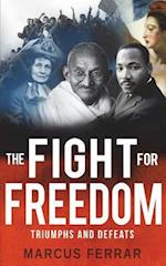 The Fight for Freedom
