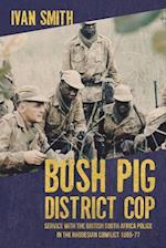 Bush Pig - District Cop