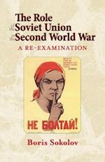 The Role of the Soviet Union in the Second World War, Revised Edition