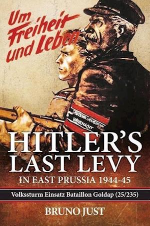 Hitler’S Last Levy in East Prussia