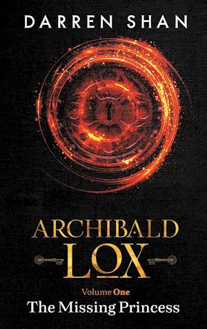 Archibald Lox Volume 1: The Missing Princess