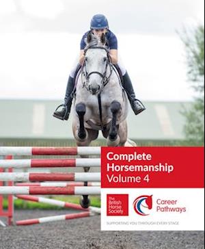 BHS Complete Horsemanship: Volume 4