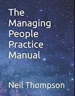The Managing People Practice Manual 