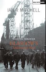 Walking Through Glasgow's Industrial Past