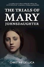 The Trials of Mary Johnsdaughter