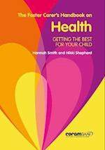The Foster Carer's Handbook On Health