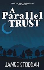 Parallel Trust