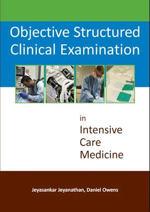 Objective Structured Clinical Examination in Intensive Care Medicine