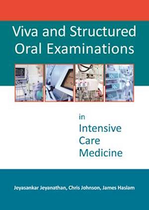 Viva and Structured Oral Examinations in Intensive Care Medicine