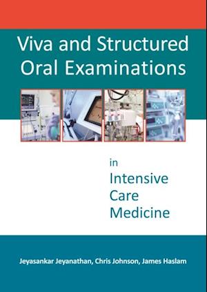 Viva and Structured Oral Examinations in Intensive Care Medicine