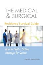 Medical & Surgical Residency Survival Guide
