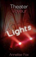 Theater Voyeur: Lights: An Erotic Amsterdam Novel 