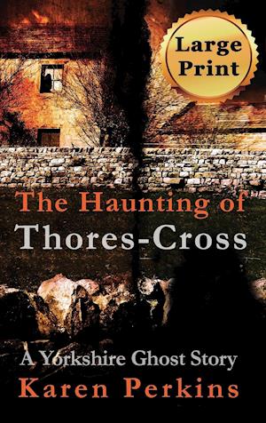 The Haunting of Thores-Cross