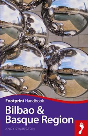 Bilbao & Basque Region Handbook, Footprint (3rd ed. June 2015)