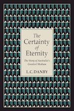 The Certainty of Eternity