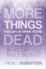 More Things you Can do When You're Dead