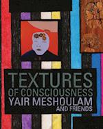 Textures of Consciousness