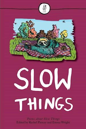 Slow Things