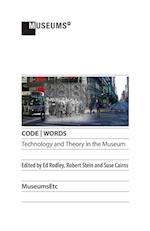 CODE | WORDS Technology & Theory in the Museum 