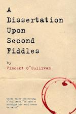 A Dissertation Upon Second Fiddles 