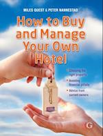 How to Buy and Manage Your Own Hotel