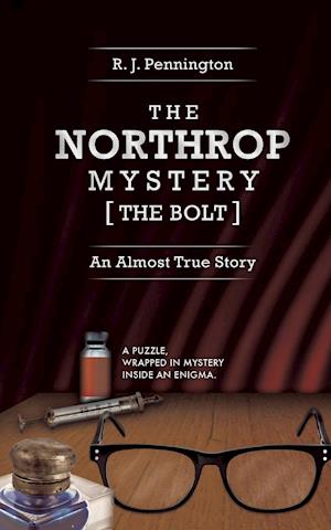 The Northrop Mystery [The Bolt]