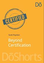 Beyond Certification