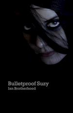 Bulletproof Suzy