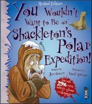 You Wouldn't Want To Be On Shackleton's Polar Expedition!