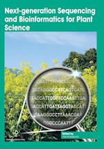 Next-generation Sequencing and Bioinformatics for Plant Science