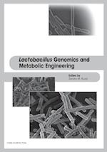 Lactobacillus Genomics and Metabolic Engineering