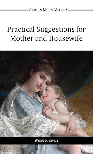 Practical Suggestions for Mother and Housewife