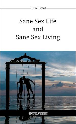 Sane Sex Life And Sane Sex Living