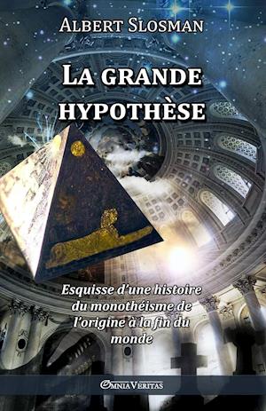 La grande hypothèse