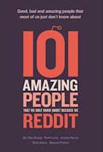 101 amazing people that we only know about because we reddit 