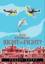 WWII Was Britain Right to Fight?