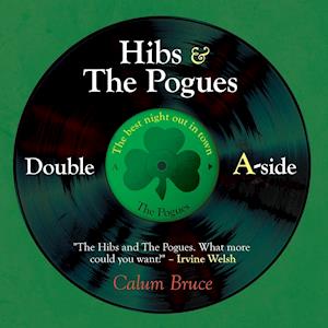 Hibs &  The Pogues