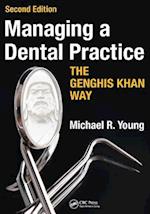 Managing a Dental Practice the Genghis Khan Way