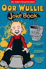 Oor Wullie's Big Bucket of Laughs Jokebook