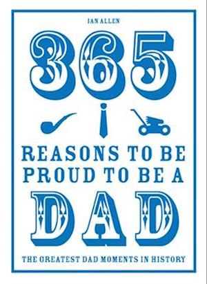 365 Reasons to be Proud to be a Dad